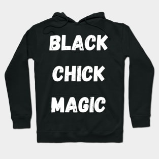 black chick magic Hoodie